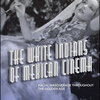 The White Indians of Mexican Cinema