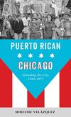 Image of Puerto Rican Chicago book cover